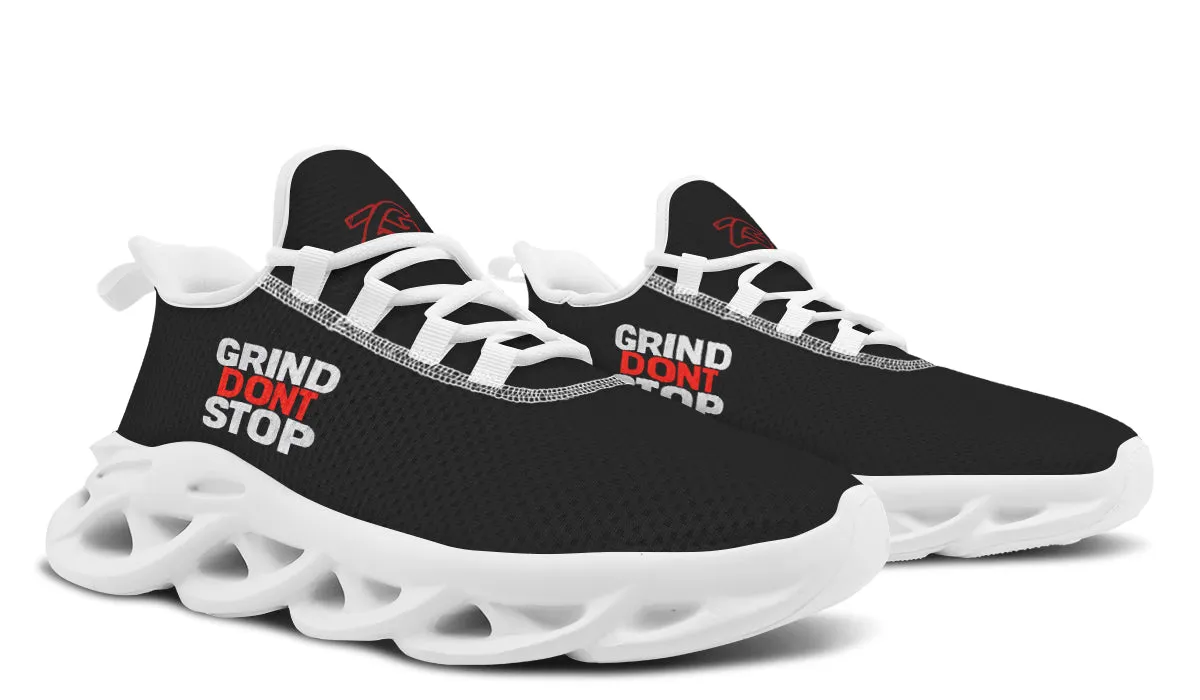Grind Dont Stop - Prime Sneakers