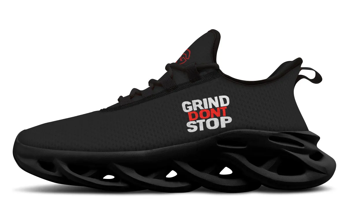 Grind Dont Stop - Prime Sneakers